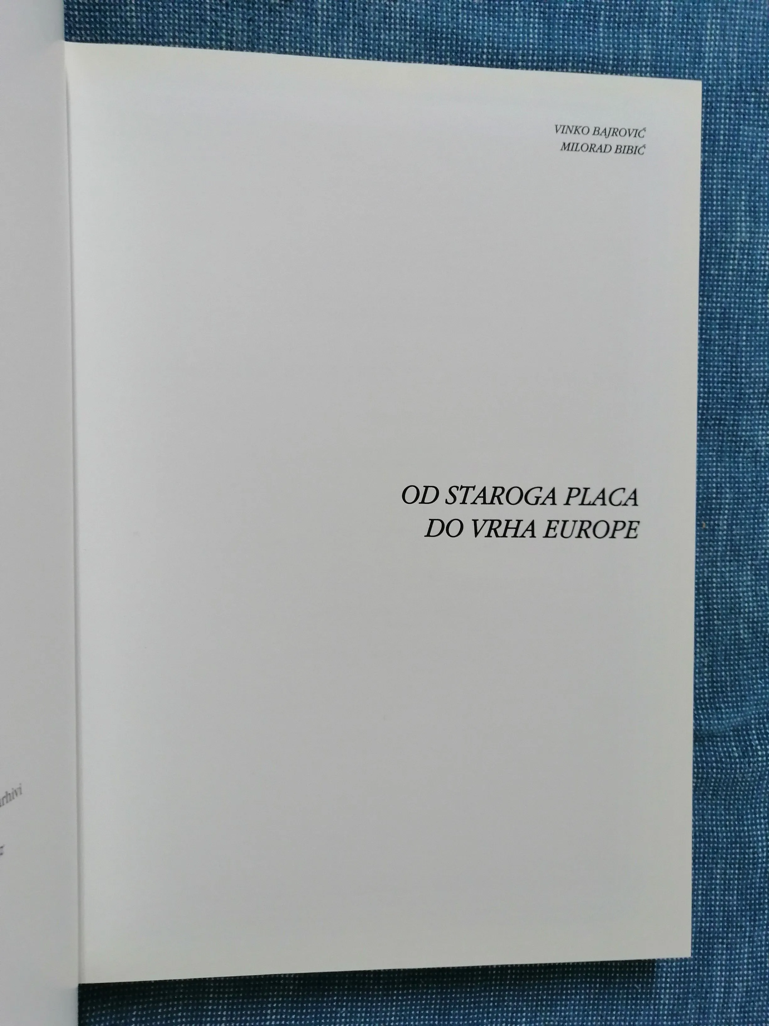vinko bajrović, milorad bibić – od staroga placa do vrha europe - slika 2