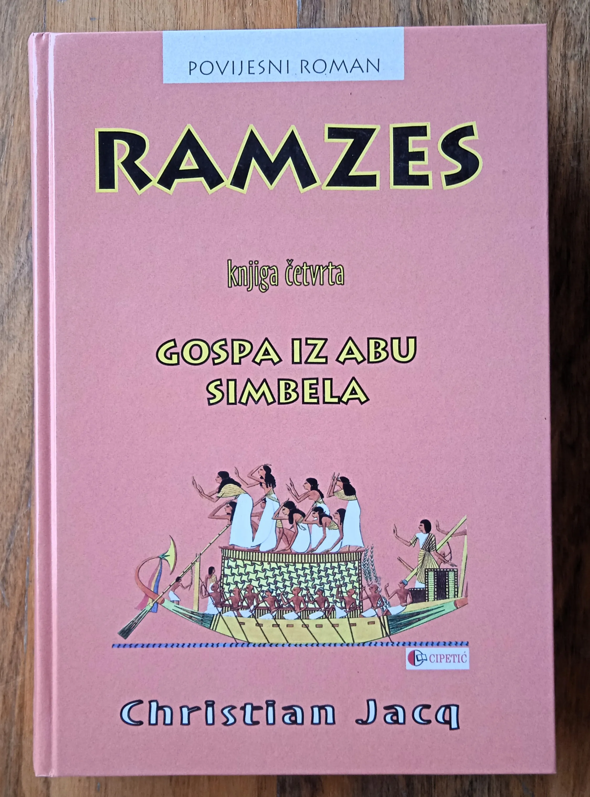 RAMZES knjiga četvrta Gospa iz Abu Simbela Christian Jacq - Sisak