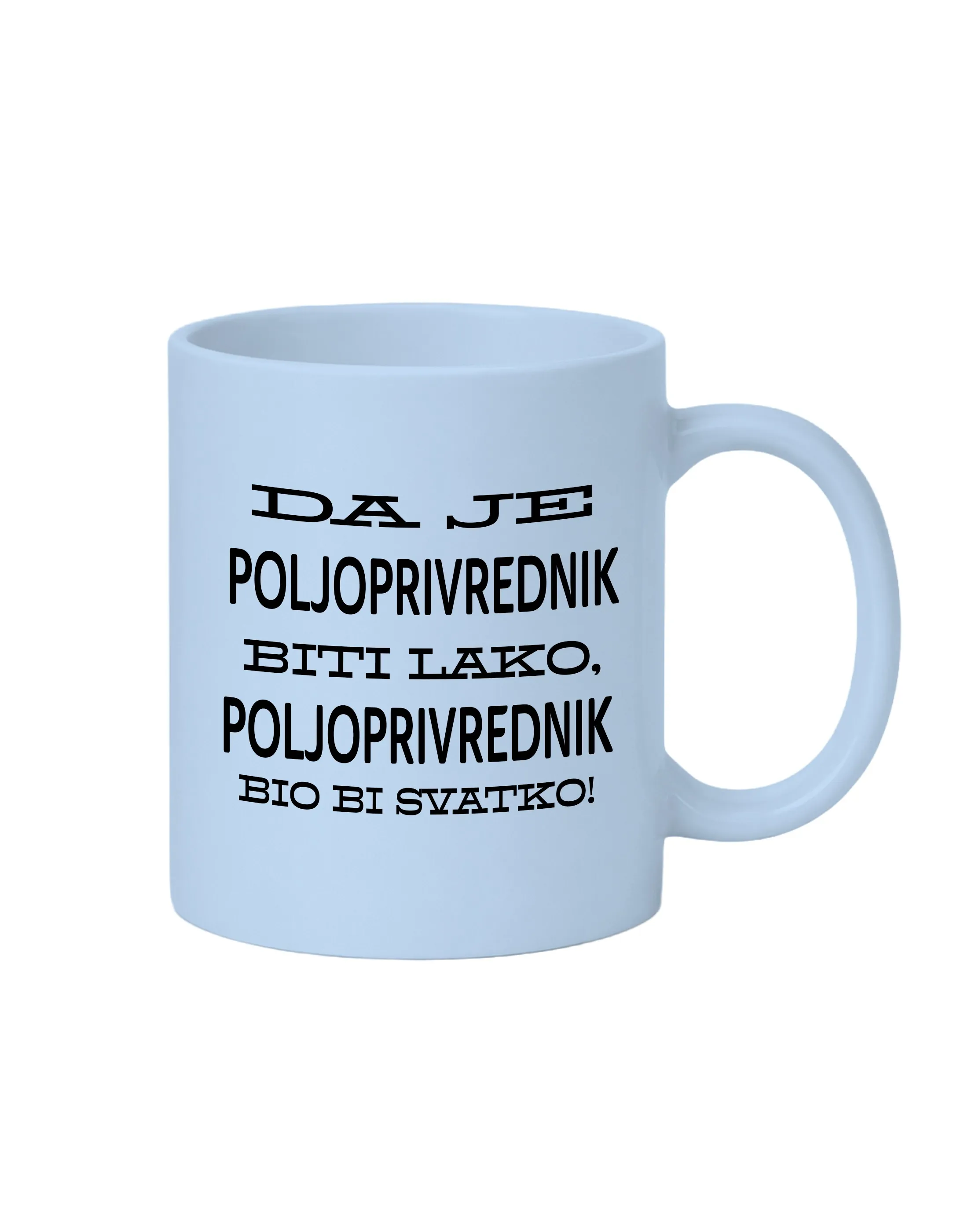 Šalica da je poljoprivrednik biti lako - Prozor, Otočac