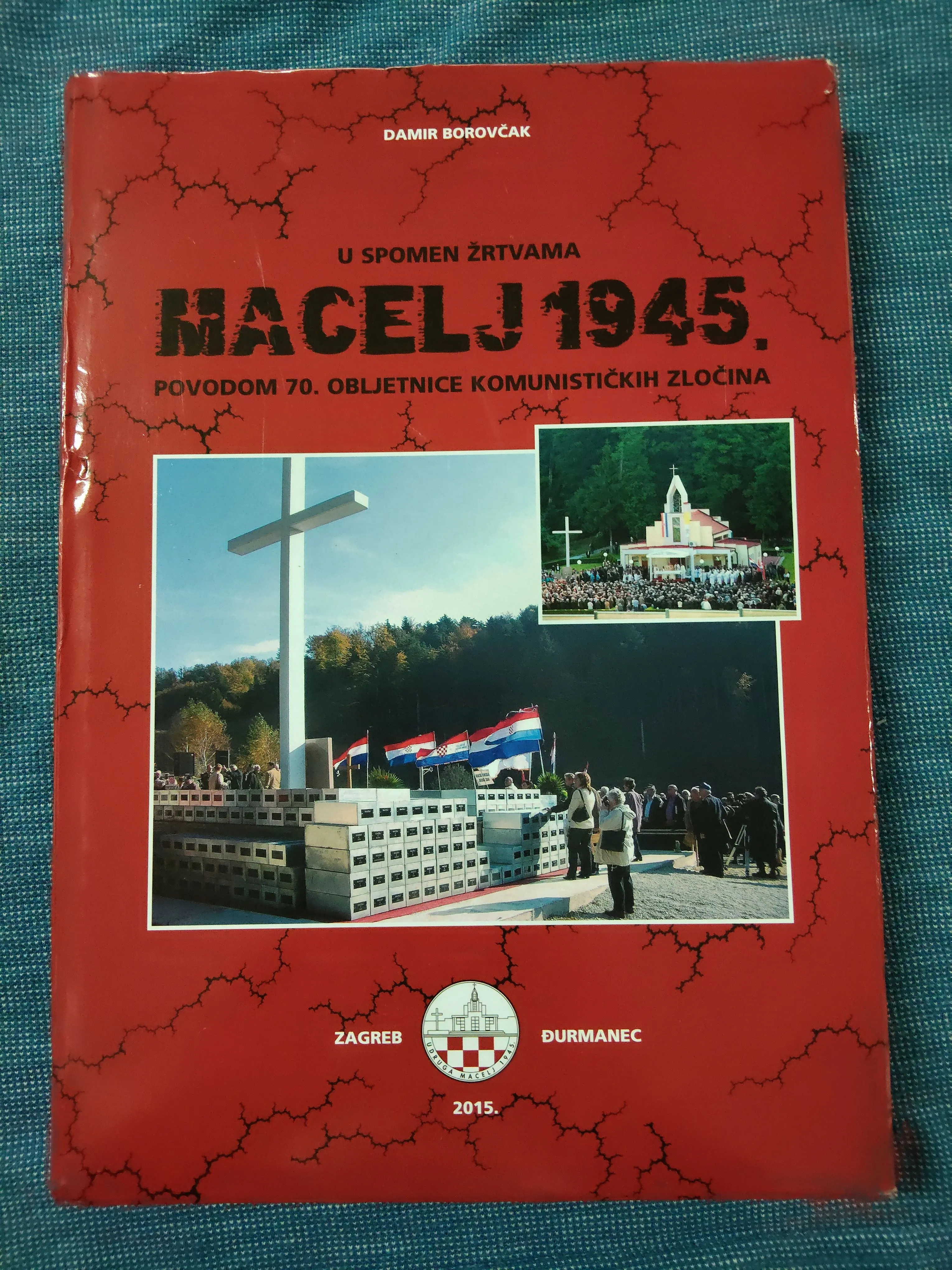 Damir Borovčak – U spomen žrtvama Macelj 1945. - Zagreb