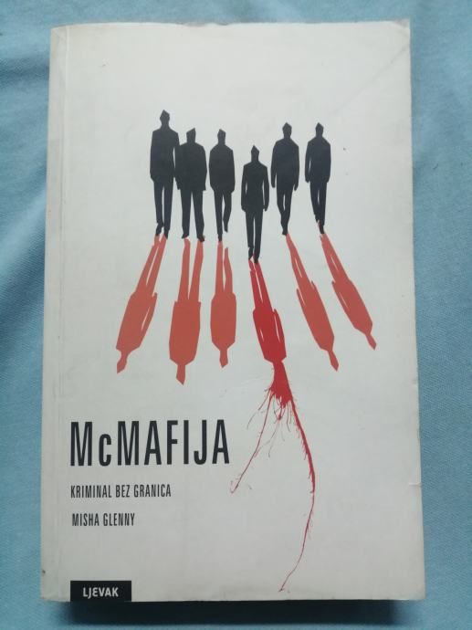 Misha Glenny – McMafija : Kriminal bez granica [B42] - Zagreb
