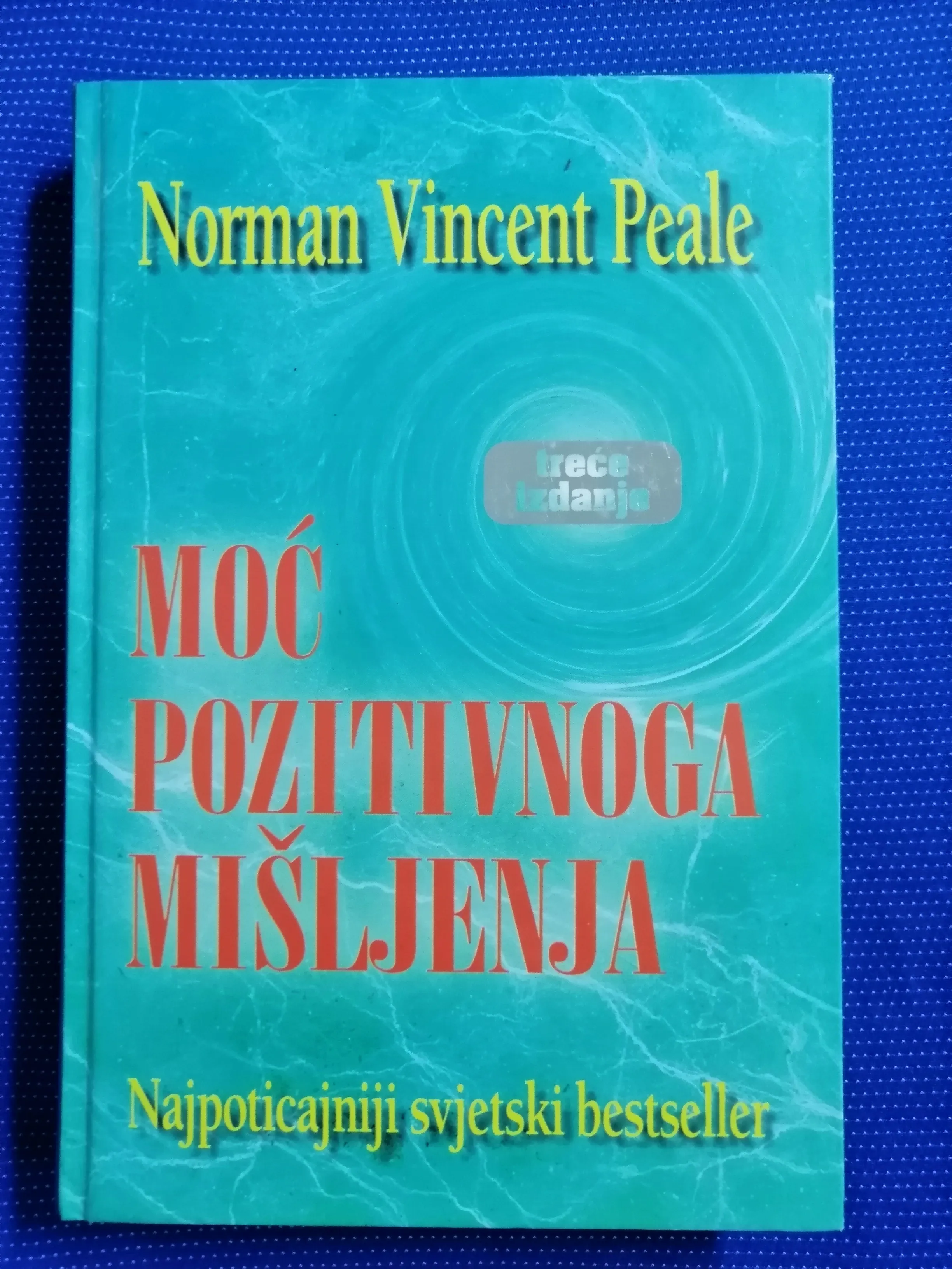 Norman Vincent Peale – Moć pozitivnoga mišljenja [B19] - Zagreb