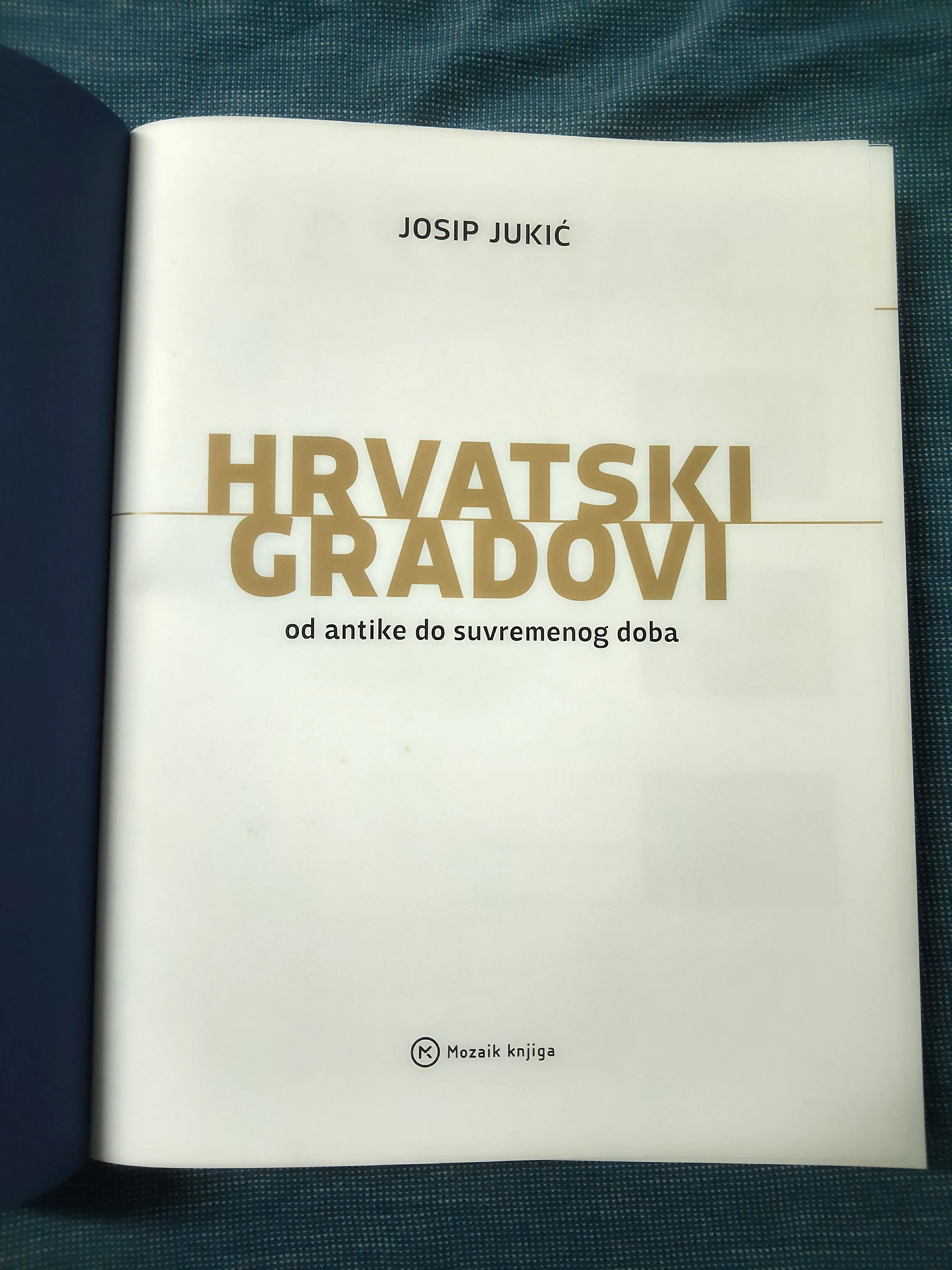 josip jukić – hrvatski gradovi od antike do suvremenog doba - slika 2