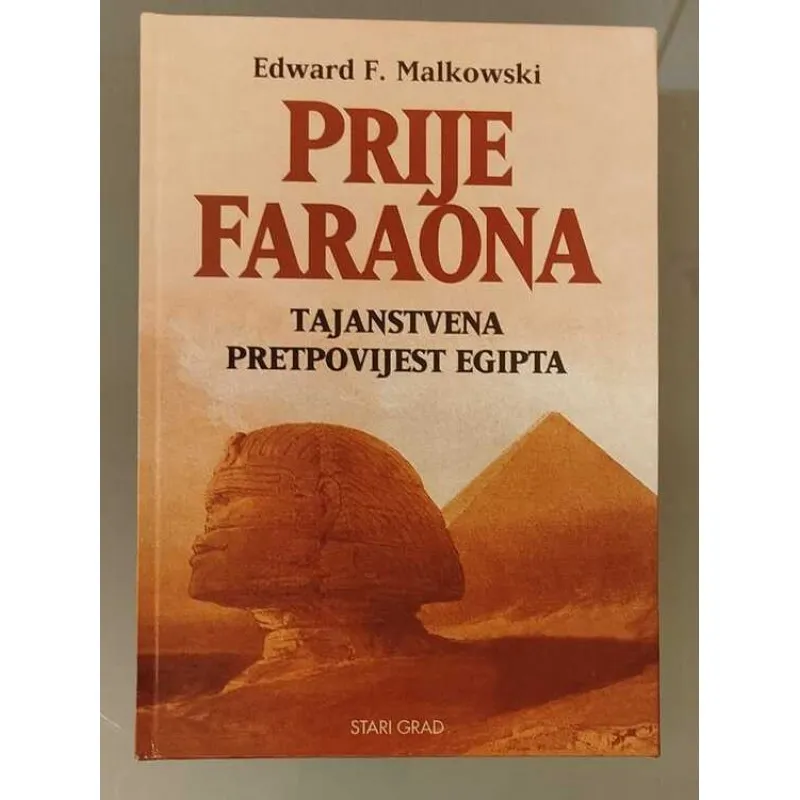 Edward F. Malkowski – Prije faraona - Zagreb