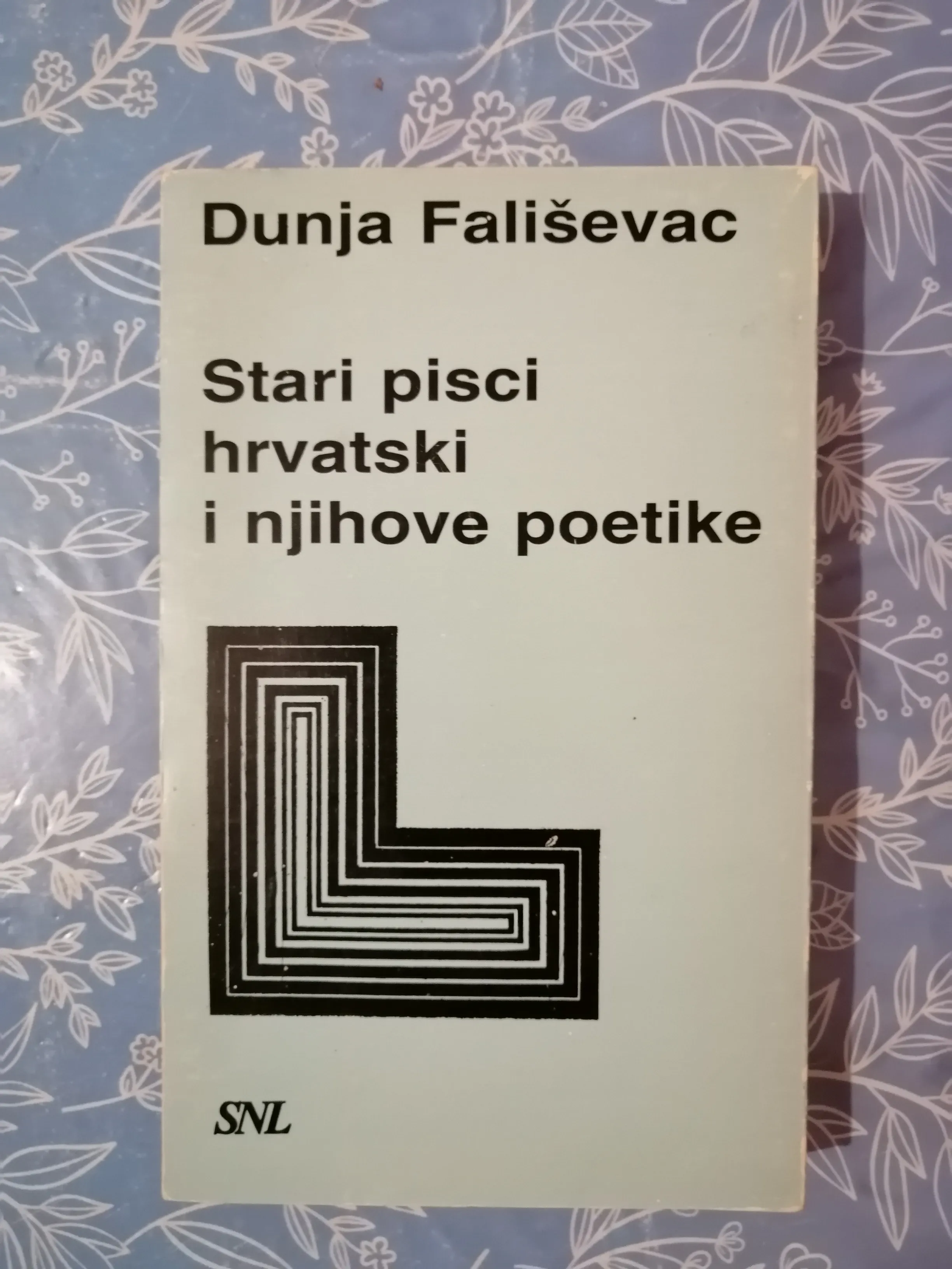 Dunja Fališevac – Stari pisci hrvatski i njihove poetike - Zagreb