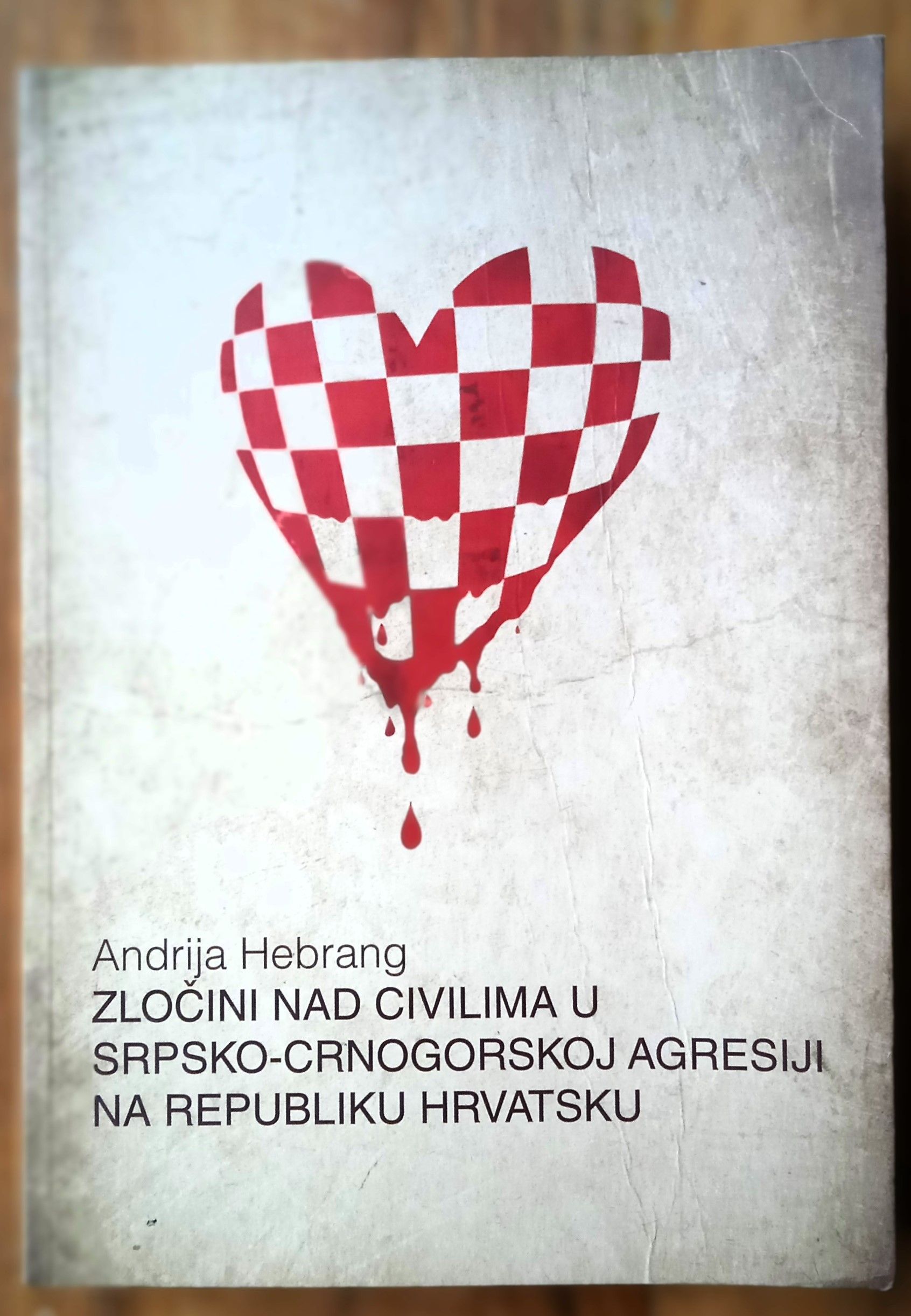 Zločin Nad Civilima U Srpsko Crnogorskoj Agresiji Na Republiku Hrvatsk - Sisak