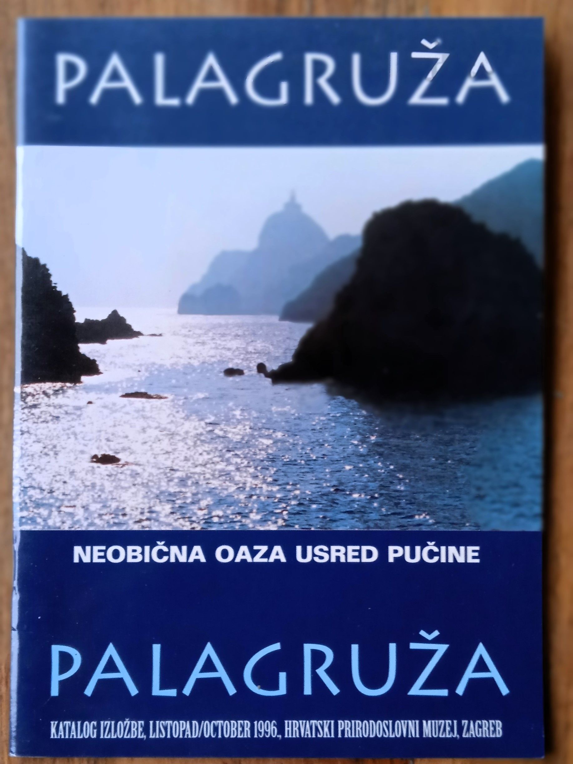 PALAGRUŽA Neobična oaza usred pučine Katalog izložbe - Sisak