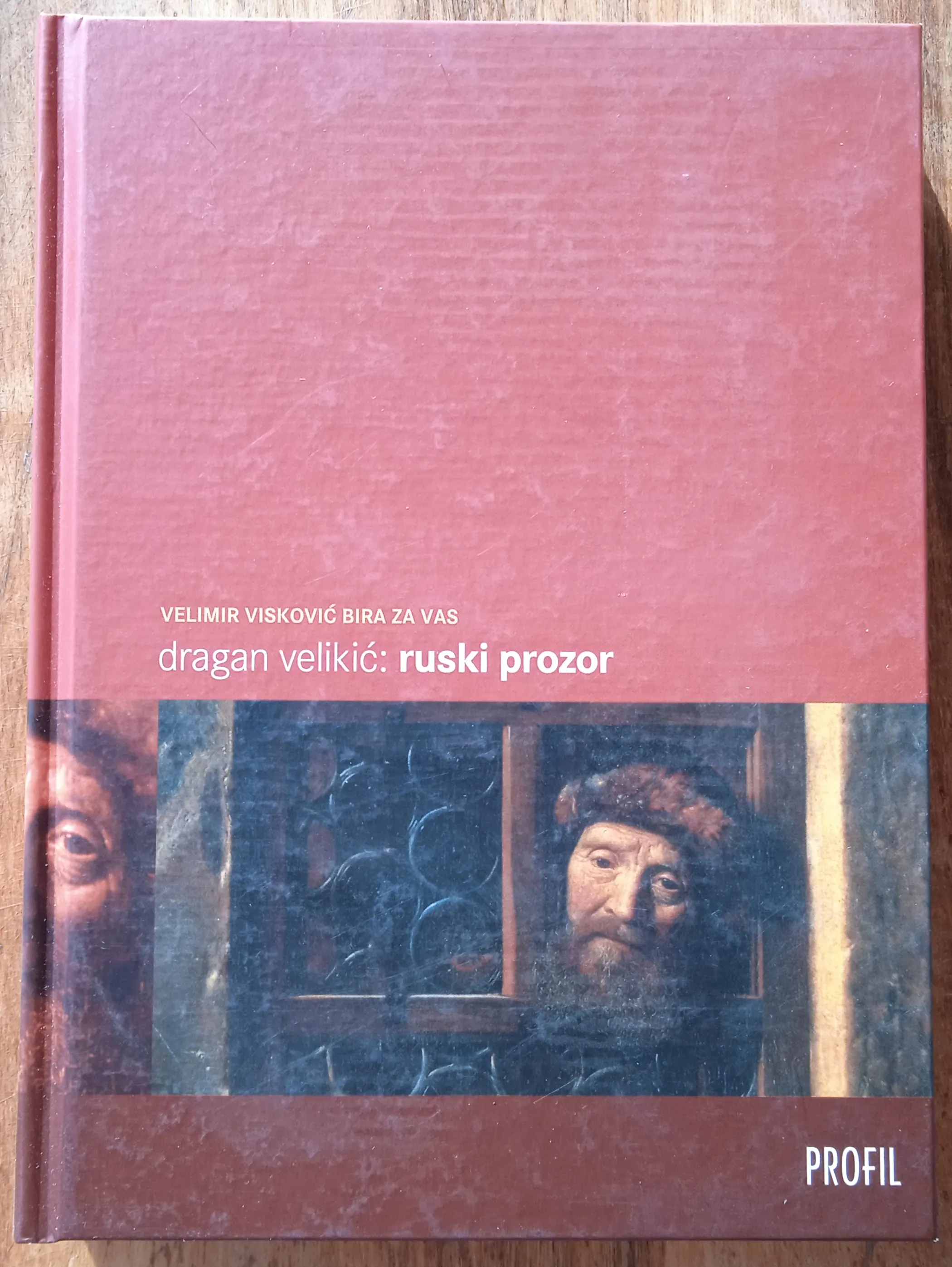 RUSKI PROZOR Dragan Velikić - Sisak