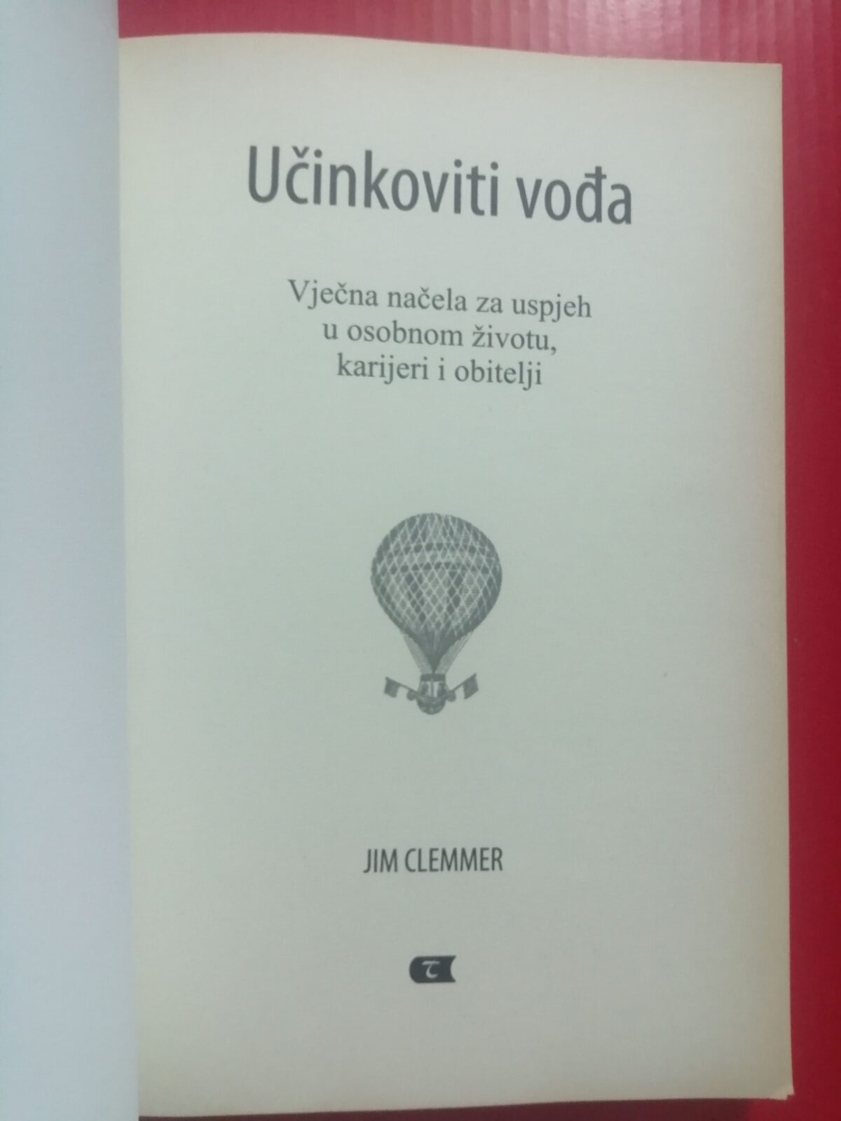 jim clemmer – učinkoviti vođa : vječna načela za uspjeh [b46] - slika 2