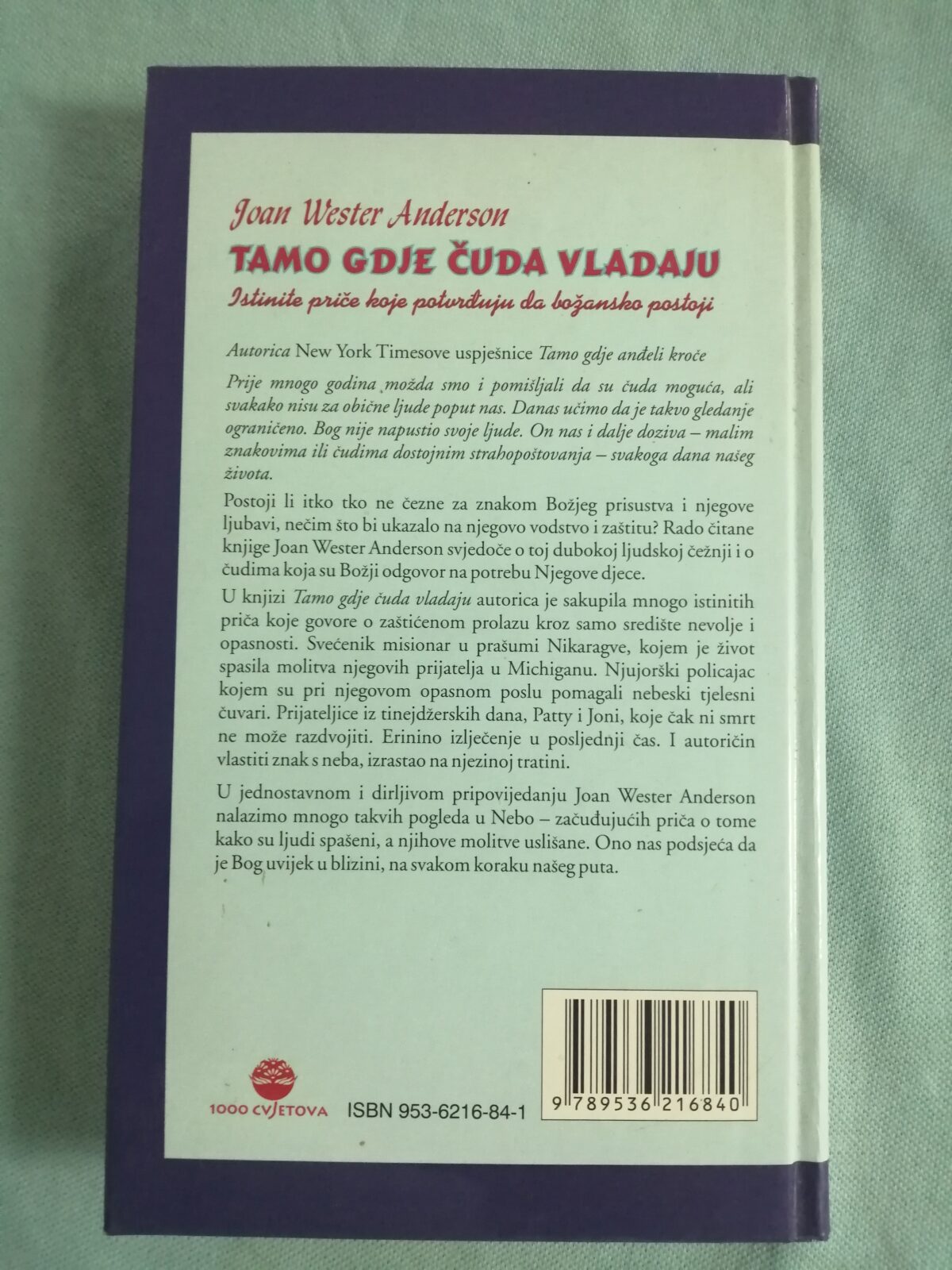 joan wester anderson – tamo gdje čuda vladaju : istinite priče - slika 7