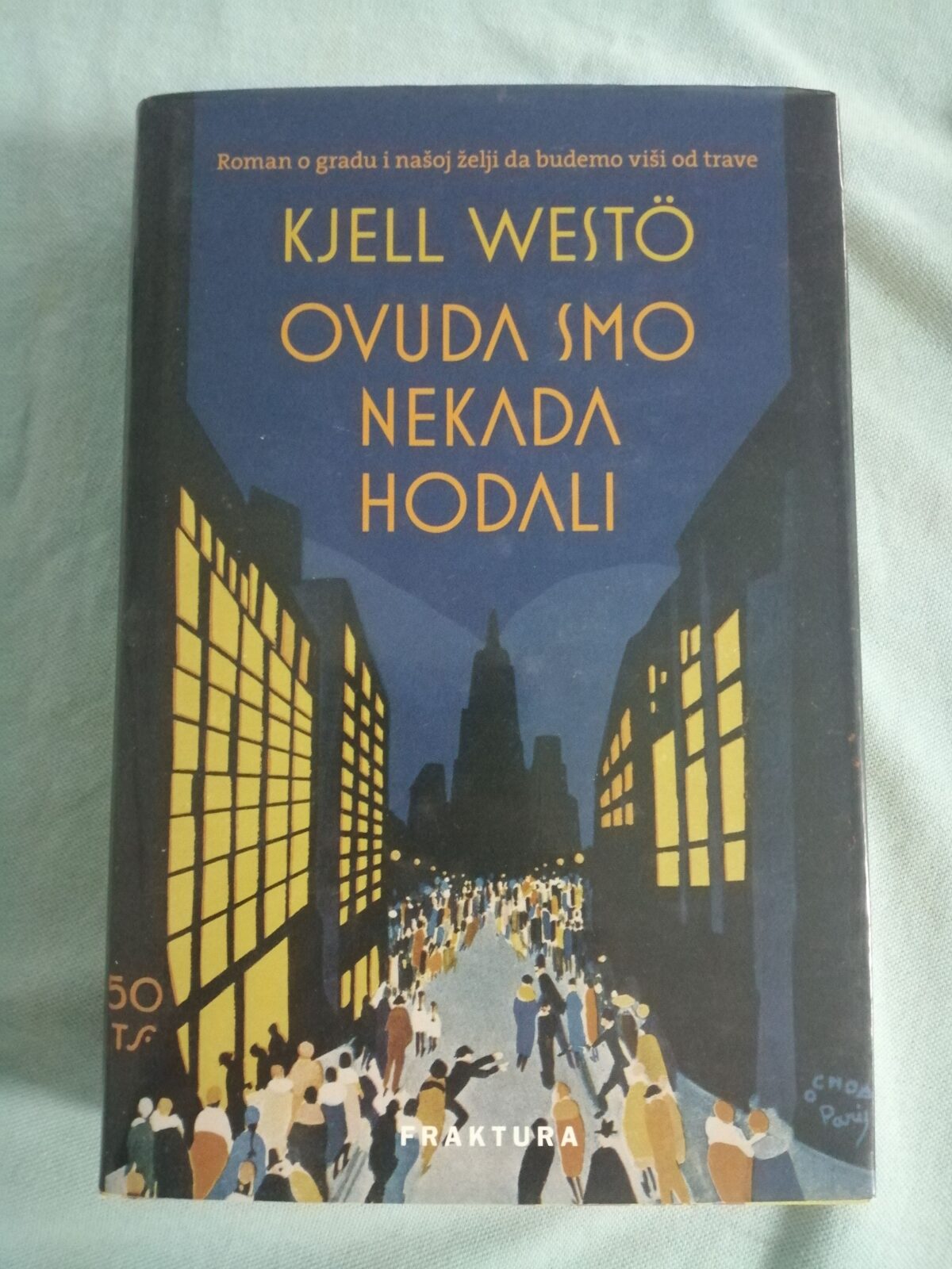 kjell westo – ovuda smo nekada hodali [b46] - slika 1
