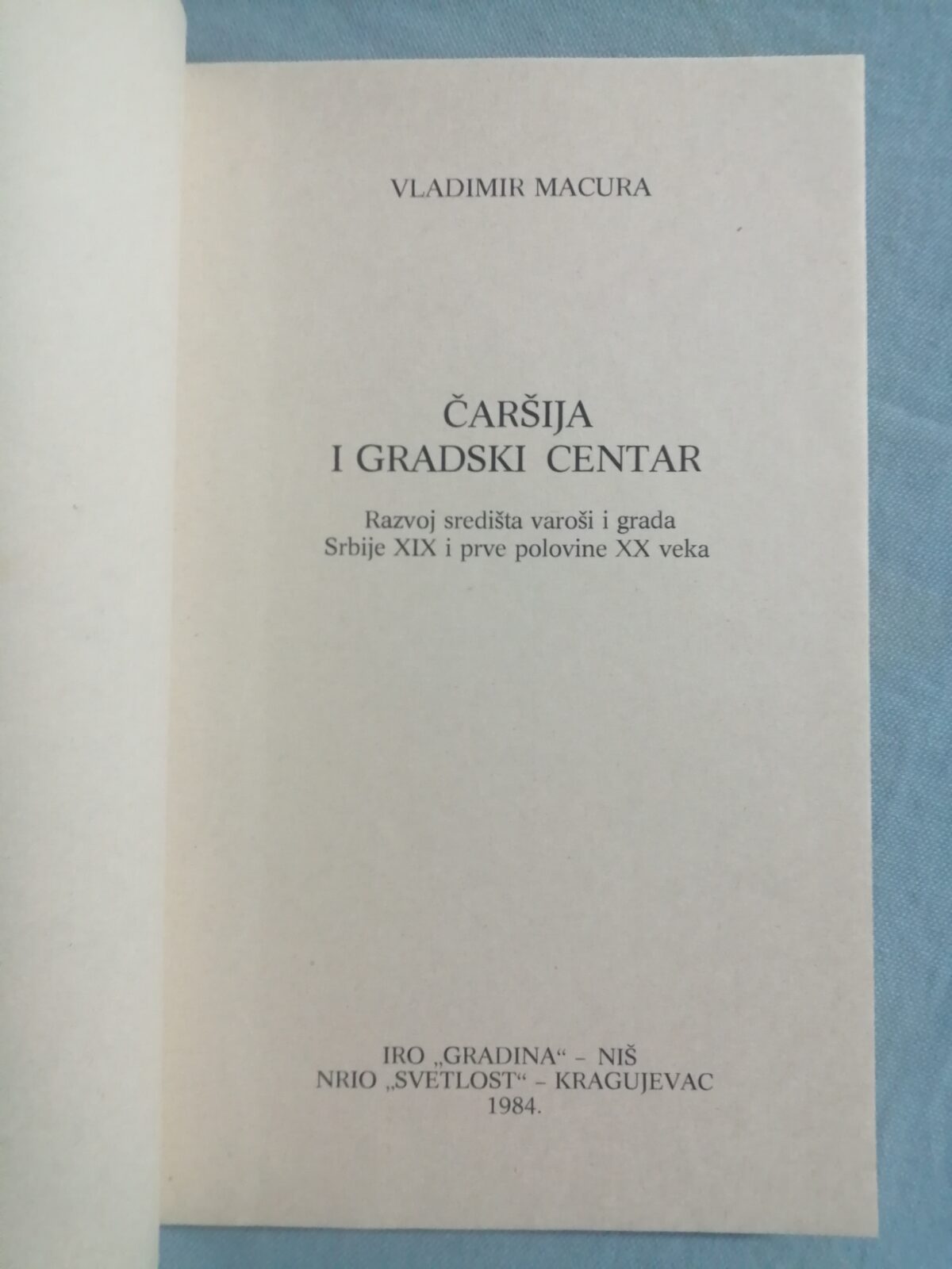 vladimir macura – čaršija i gradski centar : razvoj središta varoši - slika 2