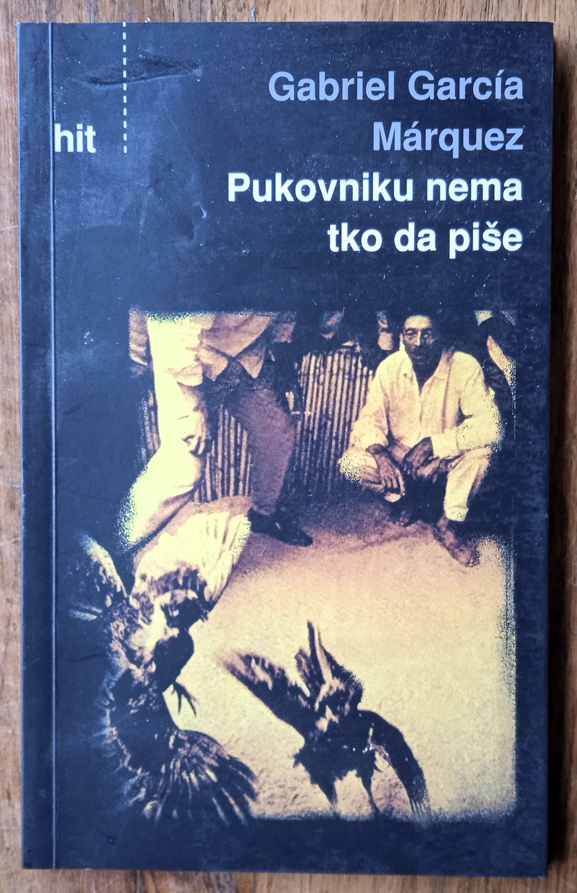 PUKOVNIKU NEMA TKO DA PIŠE Gabriel Garcia Marquez - Sisak
