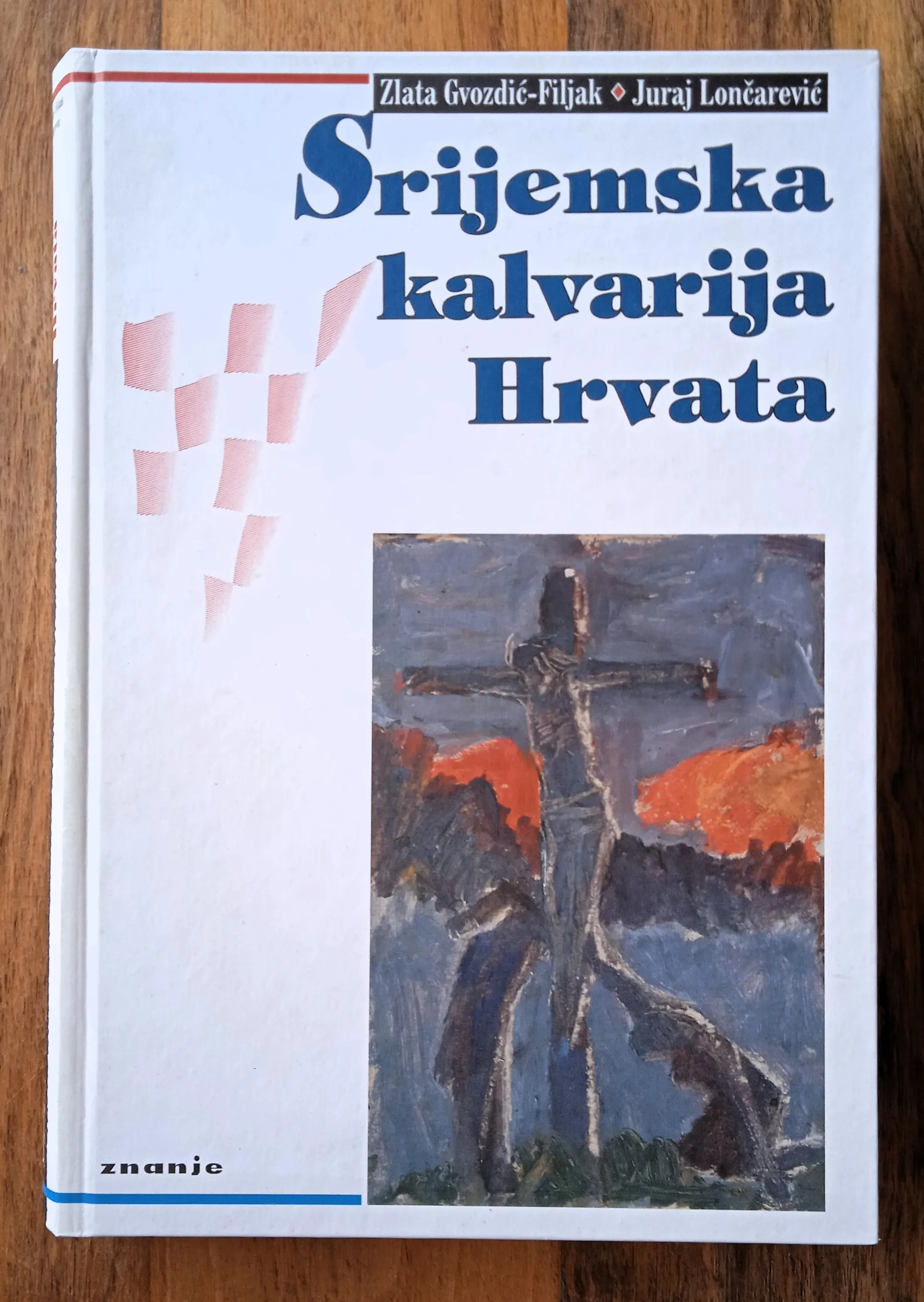 SRIJEMSKA KALVARIJA HRVATA Zlata Gvozdić Filjak Juraj Lončarević - Sisak