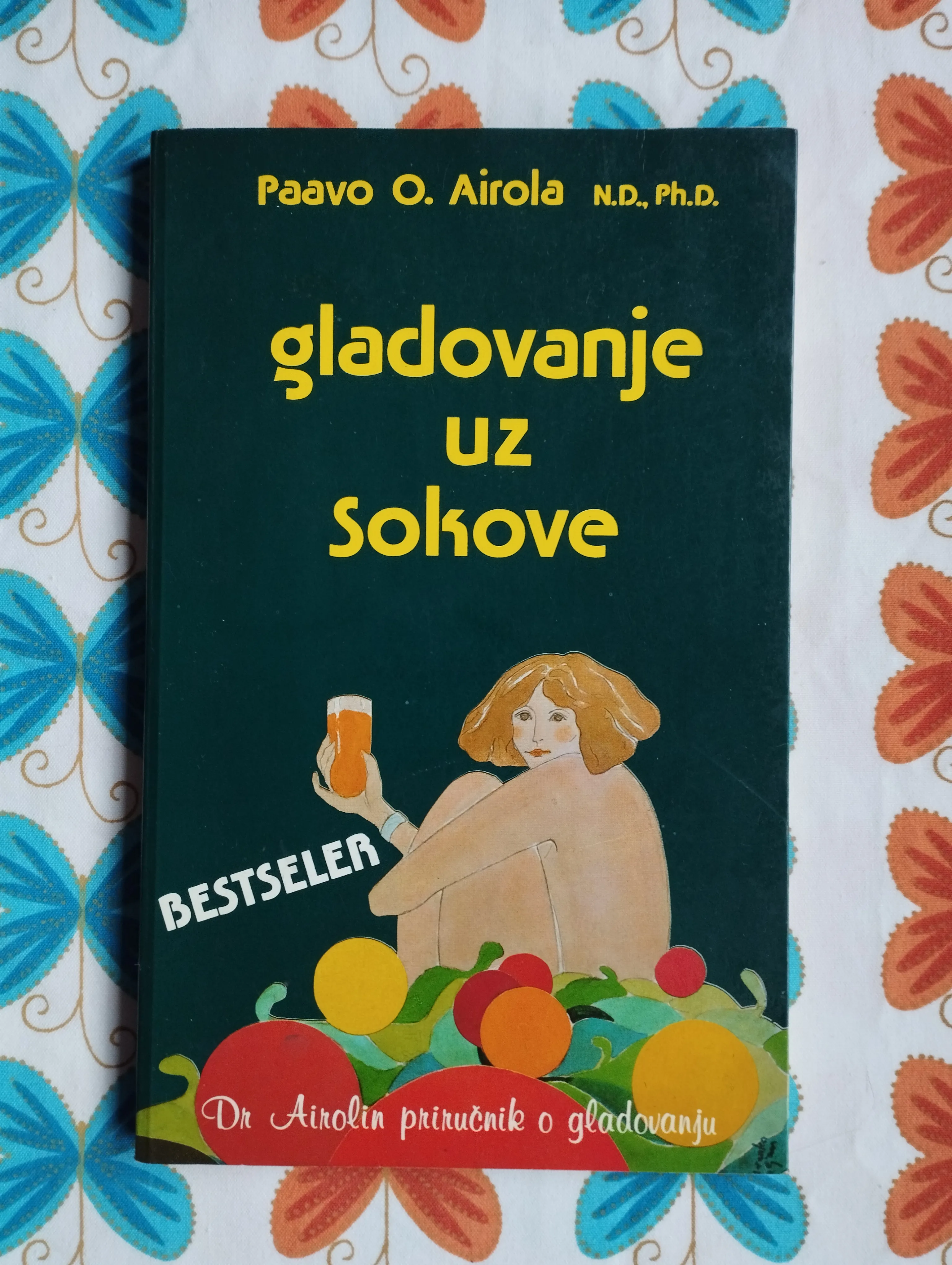 paavo o. airola - gladovanje uz sokove - slika 1