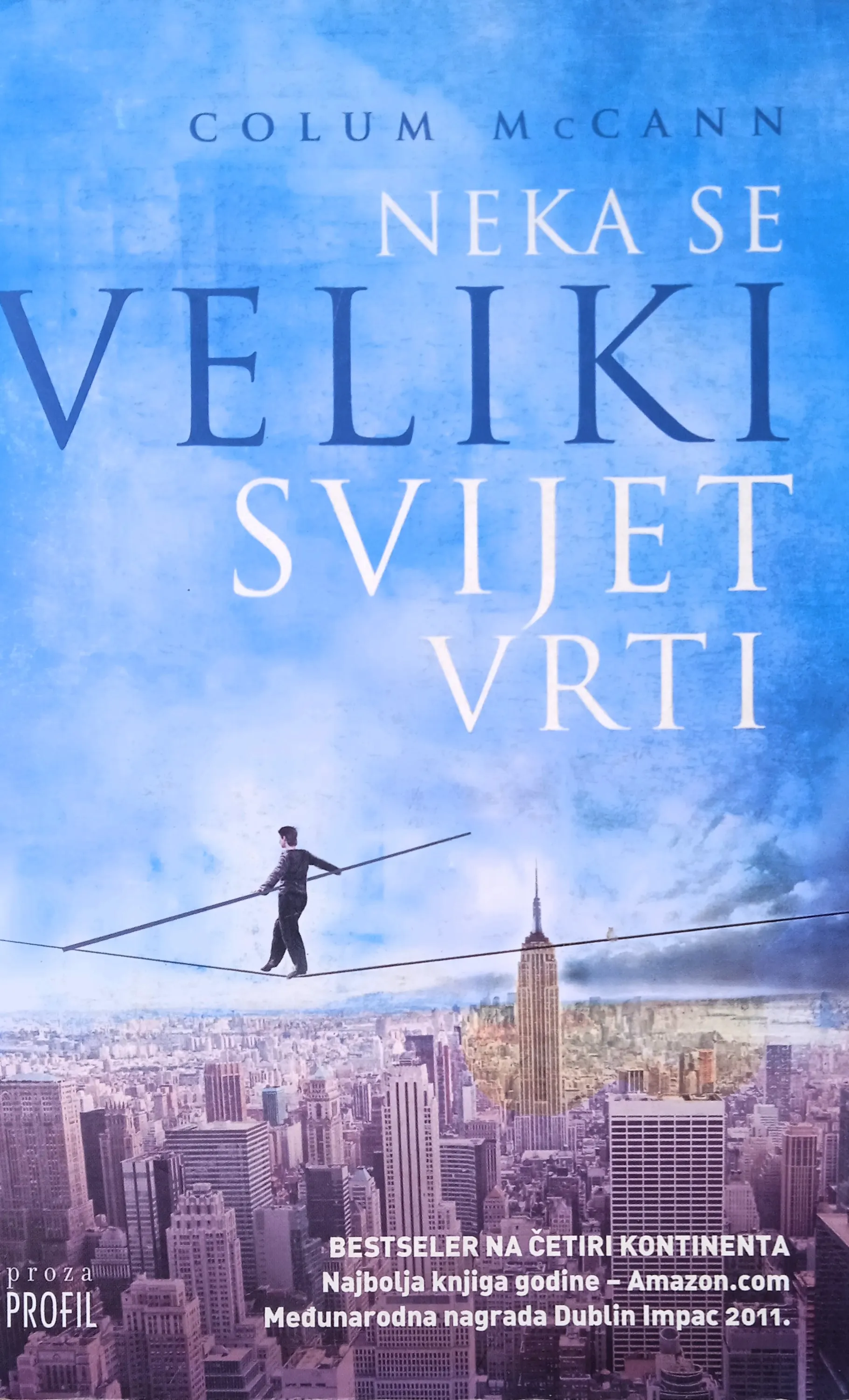 NEKA SE VELIKI SVIJET VRTI Colum McCann - Sisak