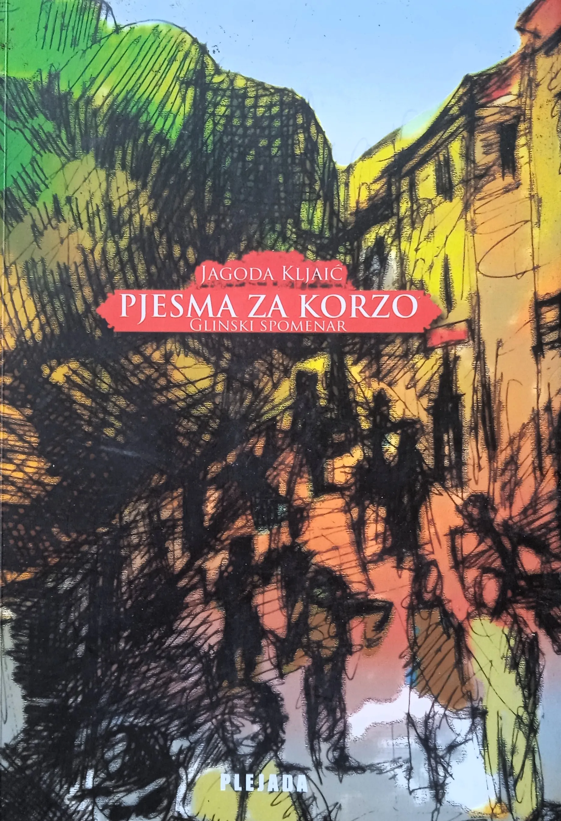 PJESMA ZA KORZO Glinski spomenar Jagoda Kljaić BANIJA - Sisak