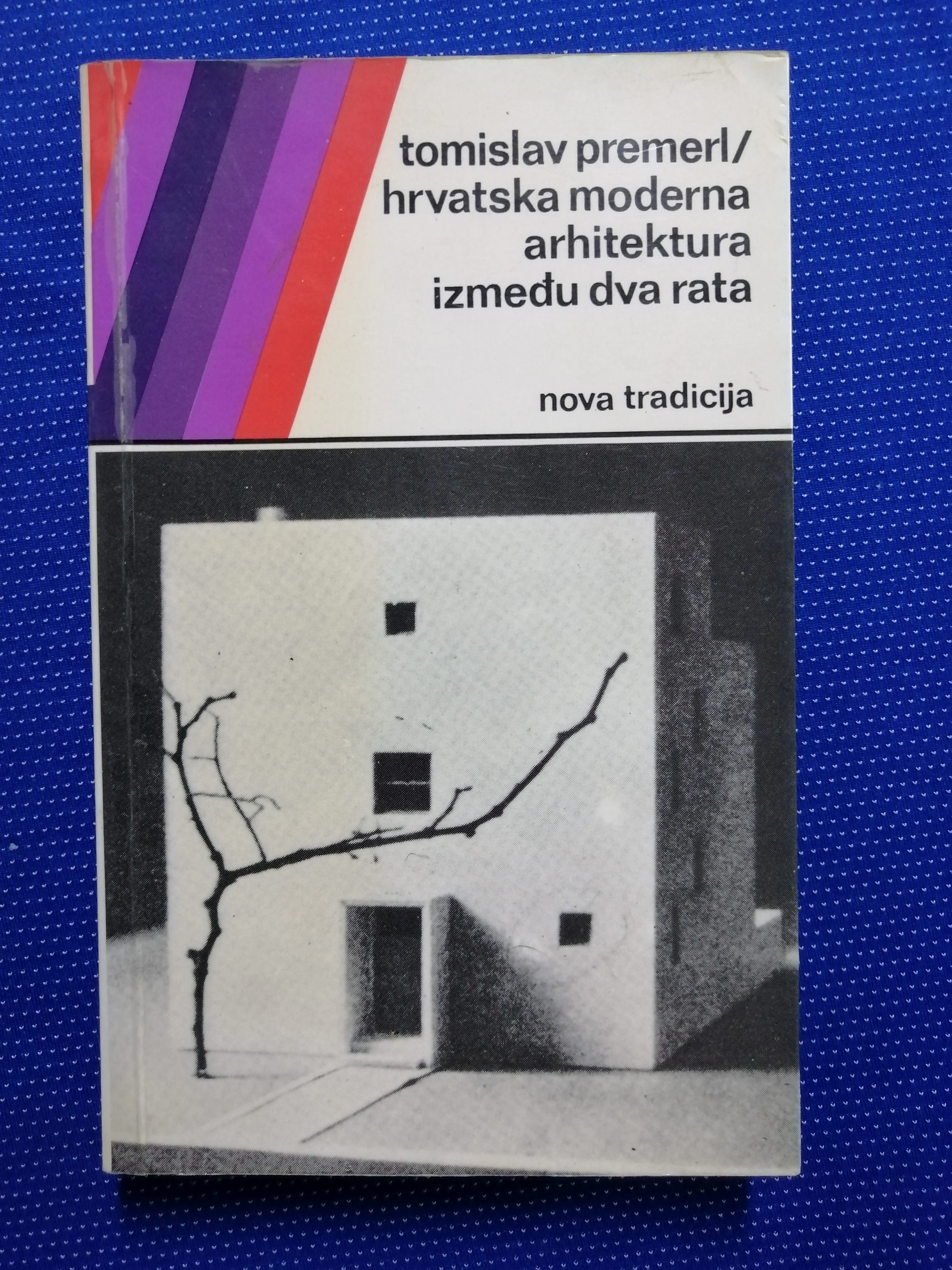 Tomislav Premerl – Hrvatska moderna arhitektura - Zagreb
