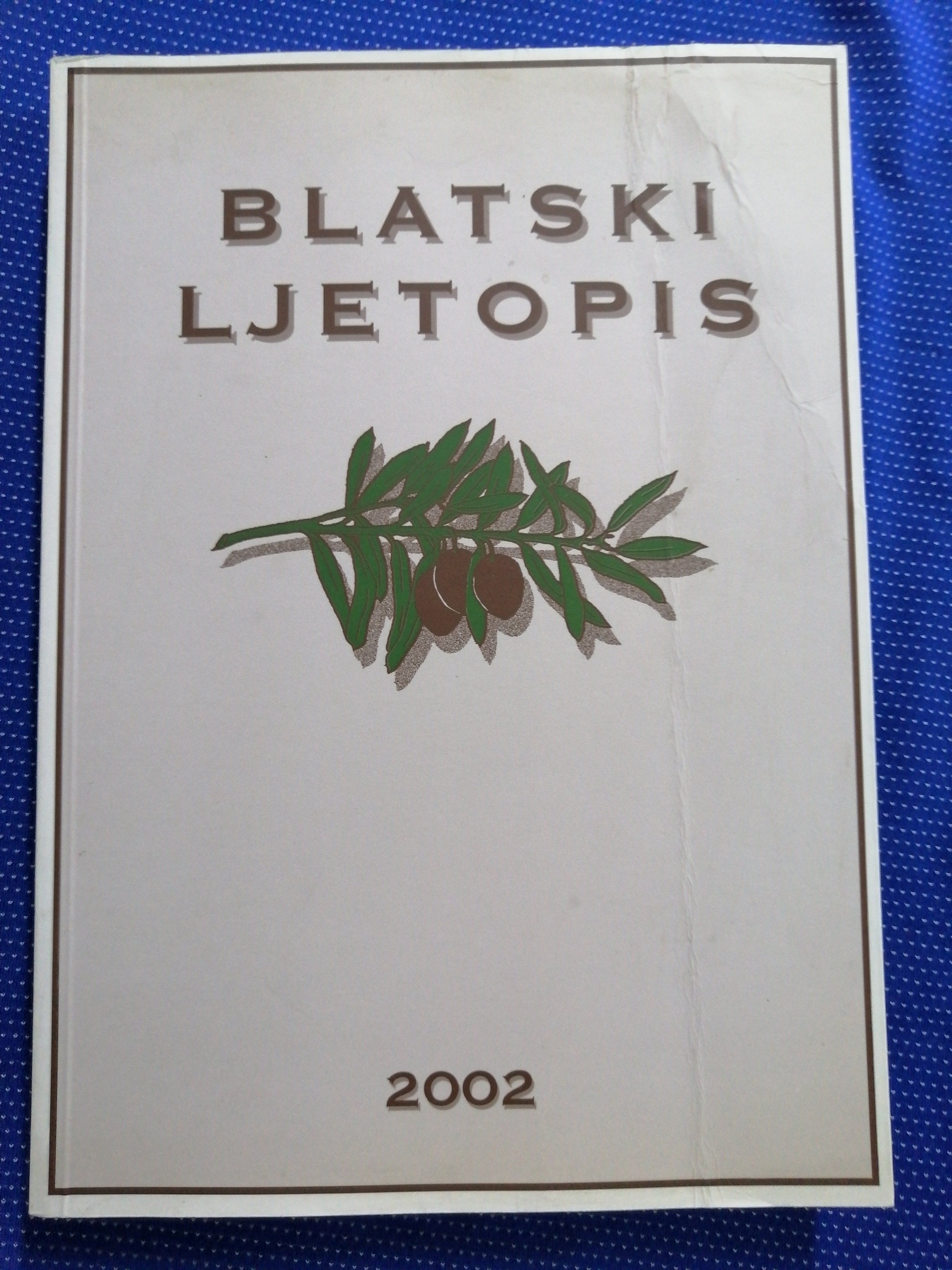 Blatski ljetopis 2002. [B7] - Zagreb